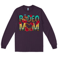 Plum rodeo mom mothers day Long Sleeve Tee - texasbilliewilder