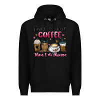 Black first i drink coffee then i do things Premium Hoodie - MaliasSmallBusiness