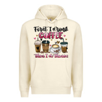 Sandshell first i drink coffee then i do things Premium Hoodie - MaliasSmallBusiness