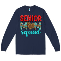 Navy senior mom squad Long Sleeve Tee - texasbilliewilder