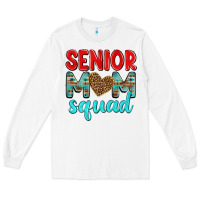 White senior mom squad Long Sleeve Tee - texasbilliewilder