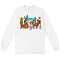 White show mom mothers day Long Sleeve Tee - texasbilliewilder