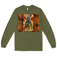 Army Green first in last out firefighter Long Sleeve Tee - AdoDesignShop
