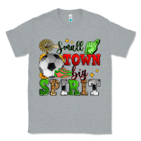 Heather Grey small town big spirit soccer Classic Tee - Zillion Design Studio