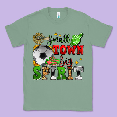Small Town Big Spirit Soccer Classic Tee Designed By Zillion Design Studio