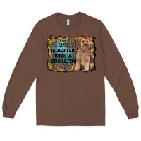Chestnut life is better with a cockapoo Long Sleeve Tee - RanaPortraitStore