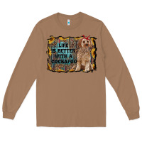 Toasted Coconut life is better with a cockapoo Long Sleeve Tee - RanaPortraitStore