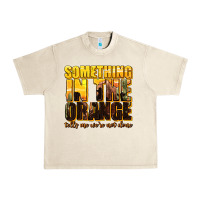 Something In The Orange Western Urban Heavy Tee | Teevron