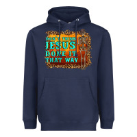 Navy don't jesus done it that way western skeleton Heavyweight Hoodie - Artiststas