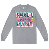 Heather Grey small business mama Long Sleeve Tee - texasbilliewilder