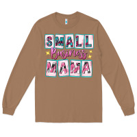 Toasted Coconut small business mama Long Sleeve Tee - texasbilliewilder