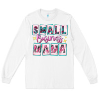 White small business mama Long Sleeve Tee - texasbilliewilder