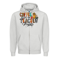 Dove Grey coffee gives me teacher Zipper Hoodie - CowhideDigitalArt