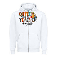 White coffee gives me teacher Zipper Hoodie - CowhideDigitalArt