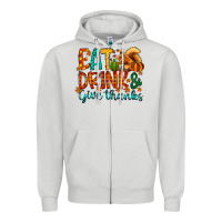 Dove Grey eat drink give thanks Zipper Hoodie - CowhideDigitalArt