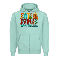 Seafoam eat drink give thanks Zipper Hoodie - CowhideDigitalArt