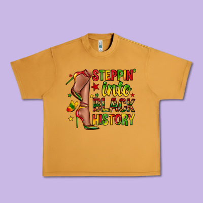 Steppin Into Black History Urban Heavy Tee Designed By Zillion Design Studio