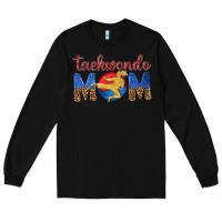 Black taekwondo mom Long Sleeve Tee - texasbilliewilder
