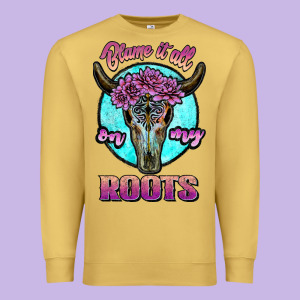 Blame It All On My Roots White Premium Sweatshirt Designed By Jahusdesignshop