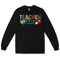 Black teacher mom Long Sleeve Tee - texasbilliewilder