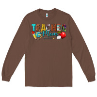 Chestnut teacher mom Long Sleeve Tee - texasbilliewilder