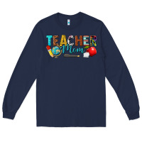 Navy teacher mom Long Sleeve Tee - texasbilliewilder
