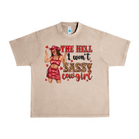 French Oak the hell i wont sassy cowgirl Urban Heavy Tee - texasbilliewilder