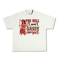 Pistachio the hell i wont sassy cowgirl Urban Heavy Tee - texasbilliewilder