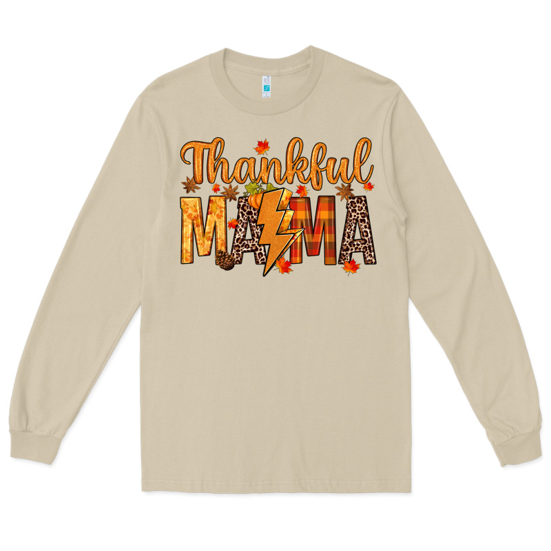 Thankful Mama Long Sleeve Tee by texasbilliewilder | Teevron