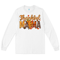 White thankful mama Long Sleeve Tee - texasbilliewilder