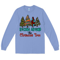 Colony Blue rocking around the christmas tree, Rocking, Around The, Christmas Tree Long Sleeve Tee - RanaPortraitStore