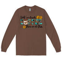 Chestnut first we drink coffee then we do this Long Sleeve Tee - AdoDesignShop