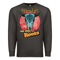 Smoke blame it all on my roots black Premium Sweatshirt - JahusDesignShop