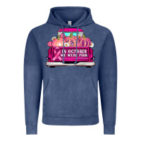 Vintage Denim truck in october we wear pink Vintage Hoodie - AdoDesignShop