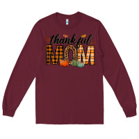 Burgundy thankful mom Long Sleeve Tee - texasbilliewilder