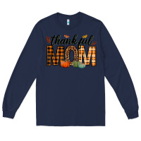 Navy thankful mom Long Sleeve Tee - texasbilliewilder