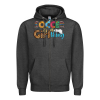 Charcoal Heather soccer it's a girl thing Zipper Hoodie - HRA Design Shop