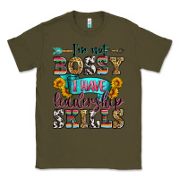 Army Green i'm not bossy i have leadership skills Classic Tee - Zillion Design Studio
