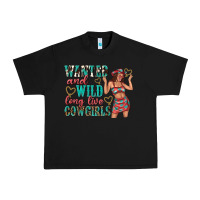Black wanted and wild long live cowgirls Urban Heavy Tee - texasbilliewilder