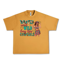 Peanut Butter wanted and wild long live cowgirls Urban Heavy Tee - texasbilliewilder