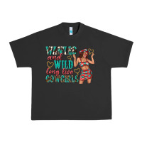 Pigment Black wanted and wild long live cowgirls Urban Heavy Tee - texasbilliewilder