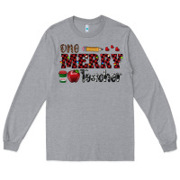 Heather Grey one merry teacher Long Sleeve Tee - RanaPortraitStore