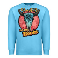 Ocean Blue blame it all on my roots white Premium Sweatshirt - JahusDesignShop