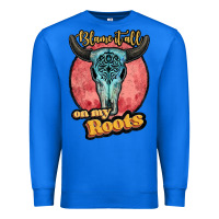 True Royal blame it all on my roots white Premium Sweatshirt - JahusDesignShop
