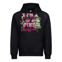 Black im dreaming of a pink christmas Urban Hoodie - MaliasSmallBusiness