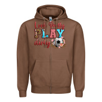 Chestnut look pretty play dirty soccer Zipper Hoodie - HRA Design Shop