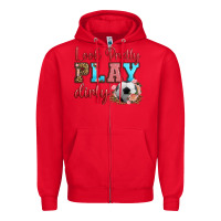 Red look pretty play dirty soccer Zipper Hoodie - HRA Design Shop