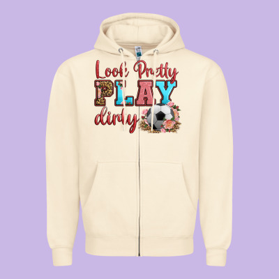 Look Pretty Play Dirty Soccer Zipper Hoodie Designed By Hra Design Shop