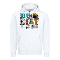 White rub some dirt on it soccer Zipper Hoodie - HRA Design Shop