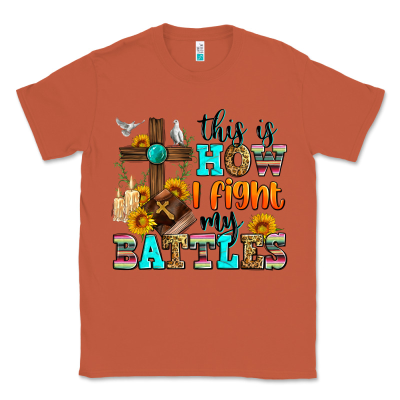This Is How I Fight My Battles Classic Tee by Zillion Design Studio | Teevron